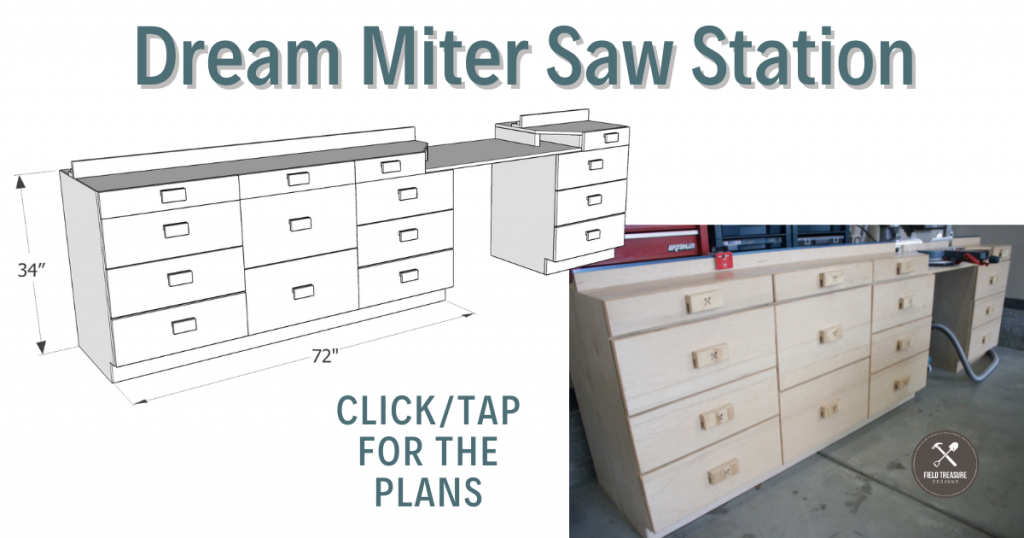 Dream Miter Saw Station Plans